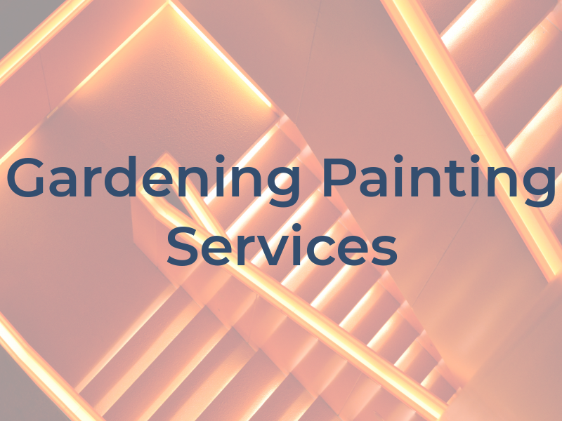 Gardening and Painting Services