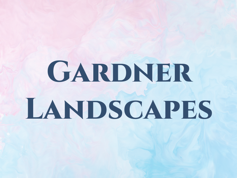 Gardner Landscapes