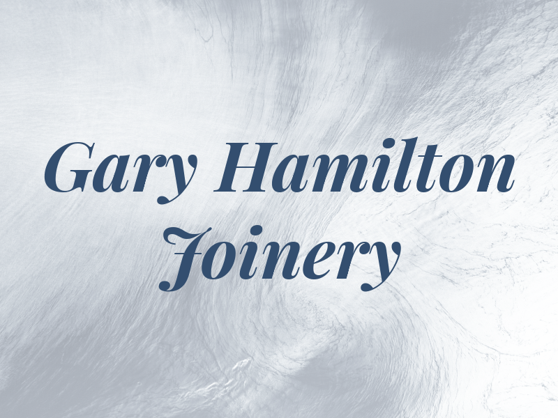 Gary Hamilton Joinery