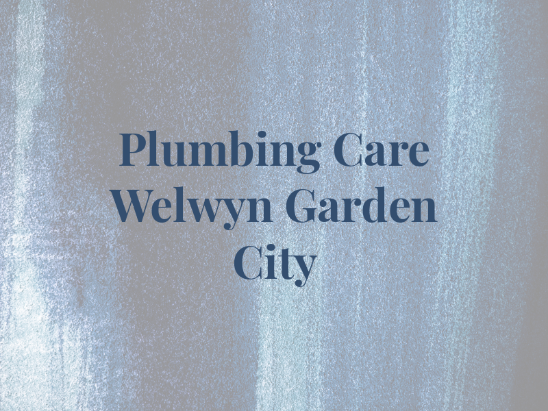 Gas & Plumbing Care Welwyn Garden City