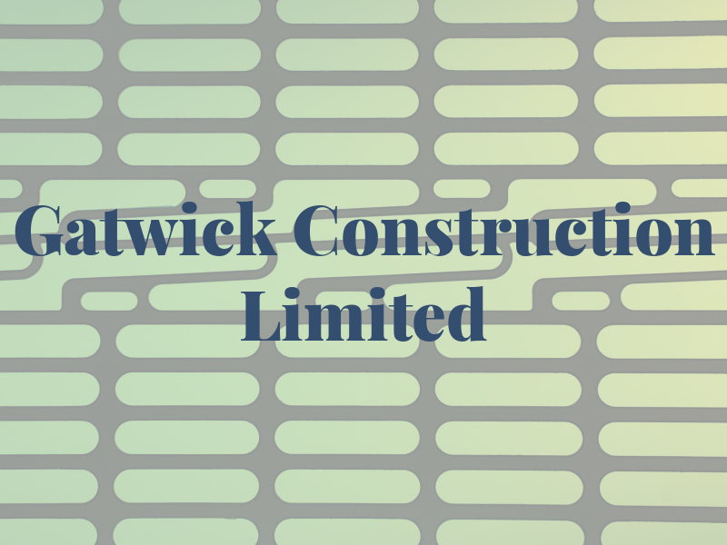 Gatwick Construction Limited