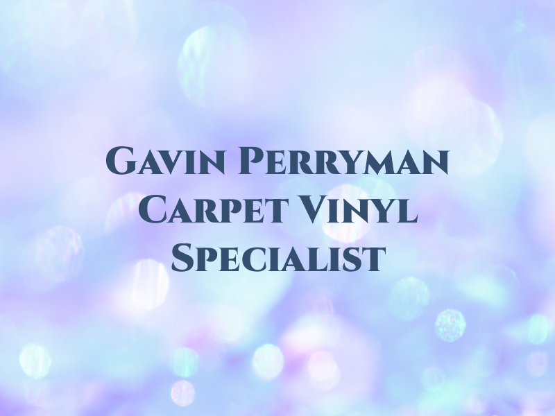 Gavin Perryman Carpet & Vinyl Specialist