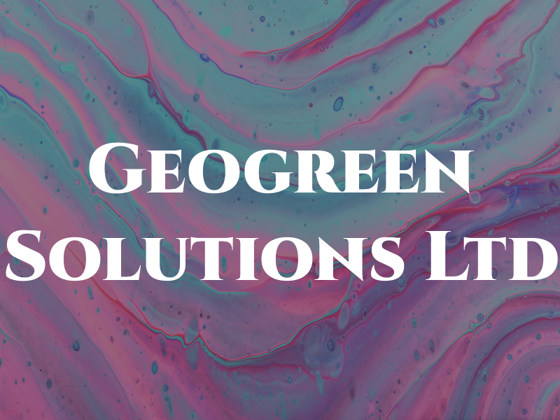 Geogreen Solutions Ltd