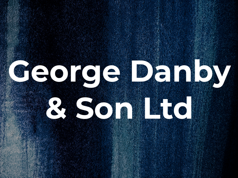 George Danby & Son Ltd