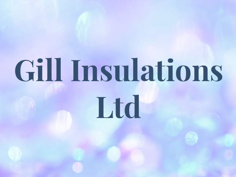 Gill Insulations Ltd
