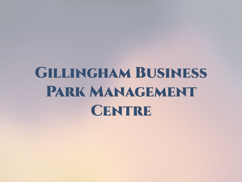 Gillingham Business Park Management Centre