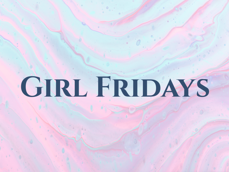 Girl Fridays