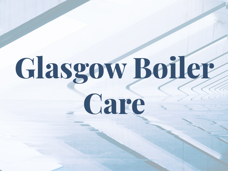 Glasgow Boiler Care