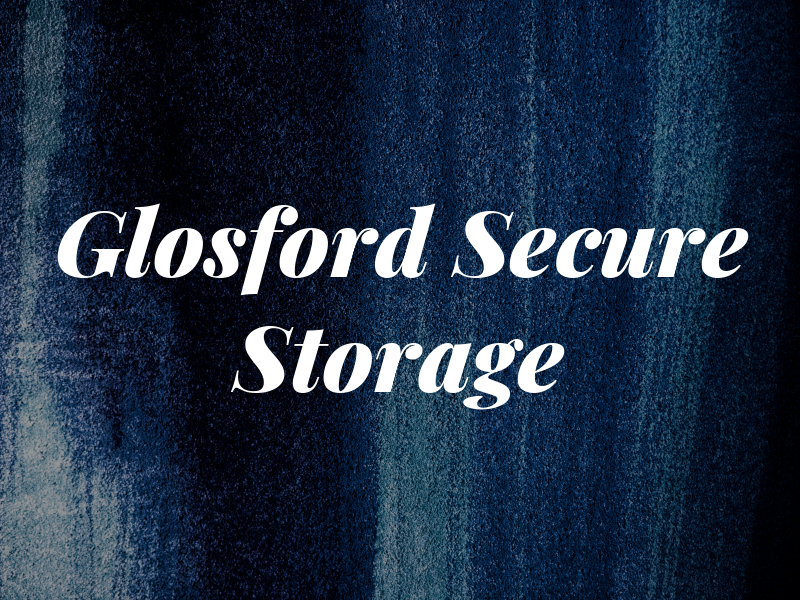 Glosford Secure Storage