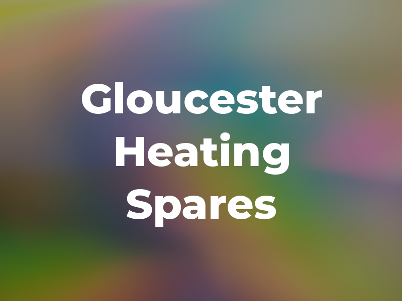 Gloucester Heating Spares Ltd