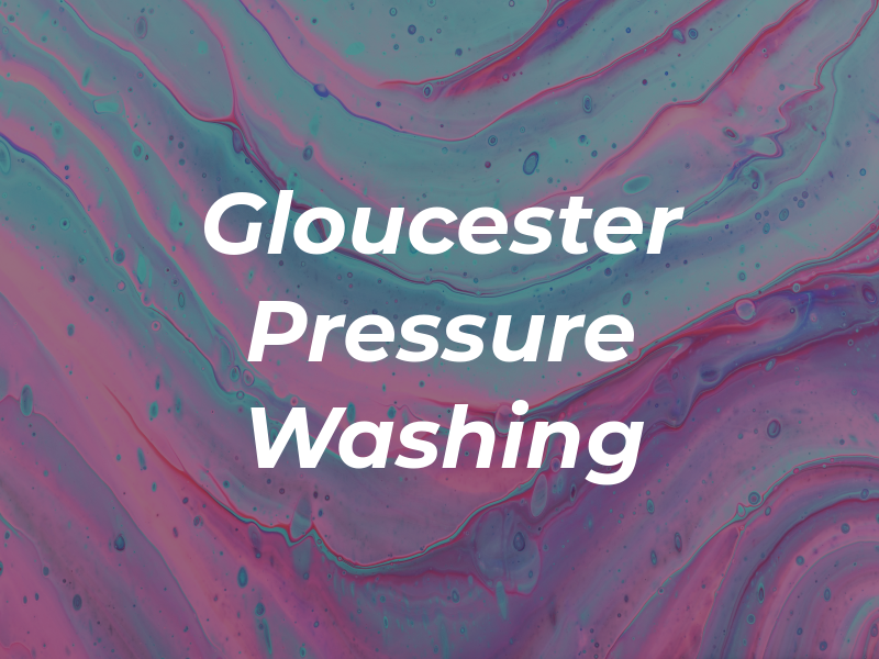 Gloucester Pressure Washing