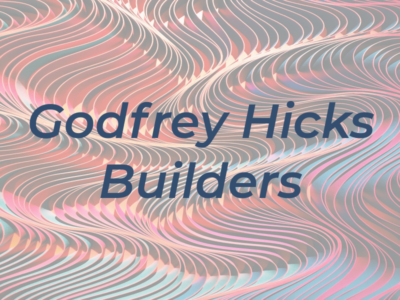Godfrey & Hicks Builders Ltd