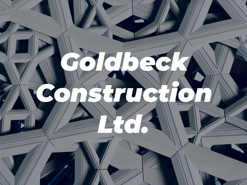 Goldbeck Construction Ltd.