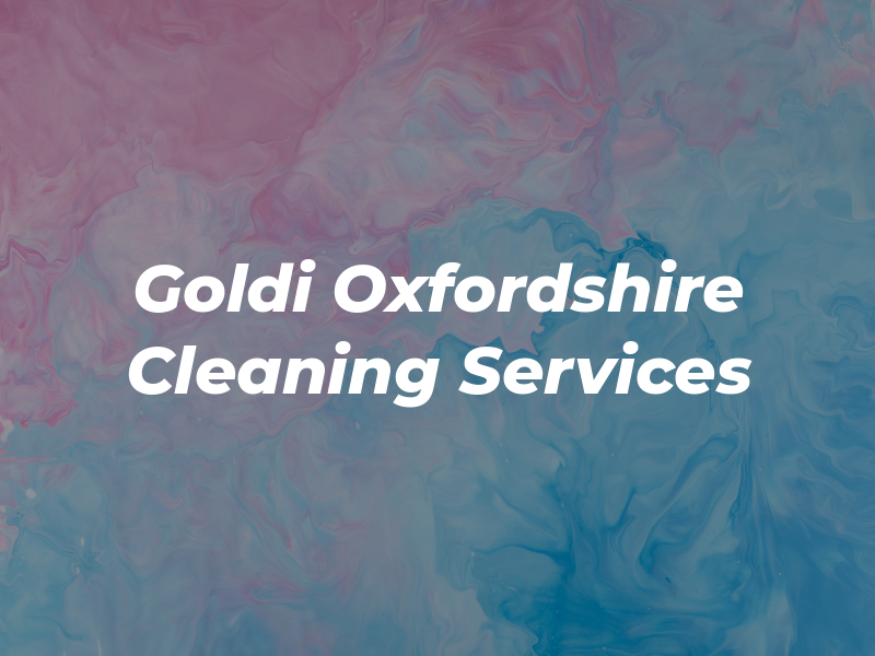 Goldi Oxfordshire Cleaning Services