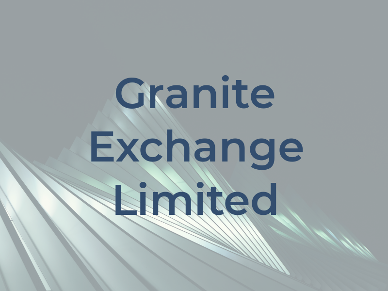 Granite Exchange Limited