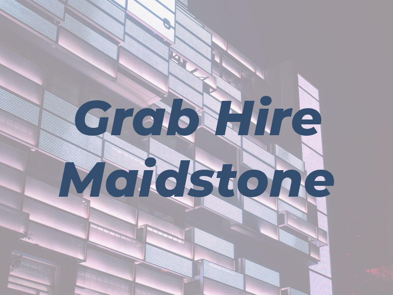 Grab Hire Maidstone