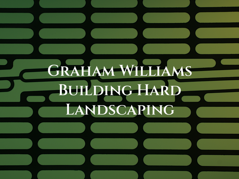 Graham Williams Building & Hard Landscaping