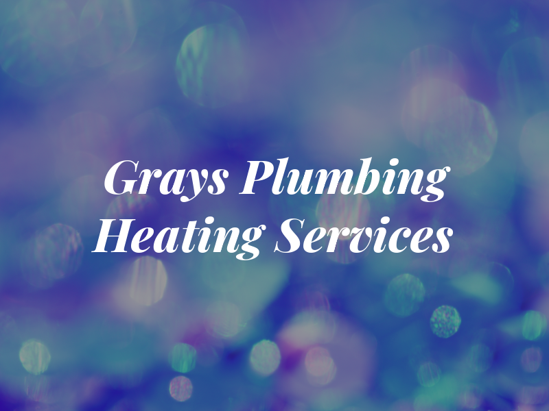 Grays Plumbing & Heating Services