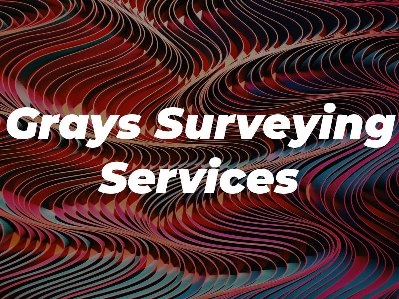 Grays Surveying Services Ltd