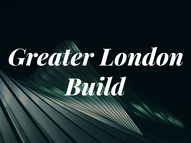 Greater London Build