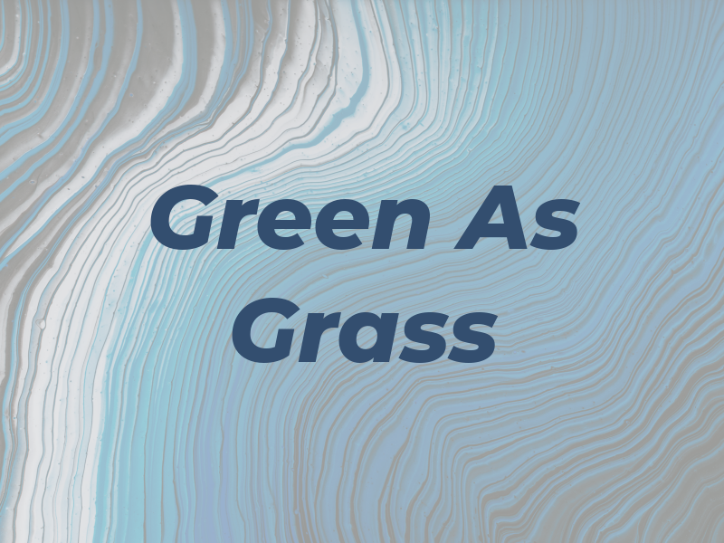 Green As Grass