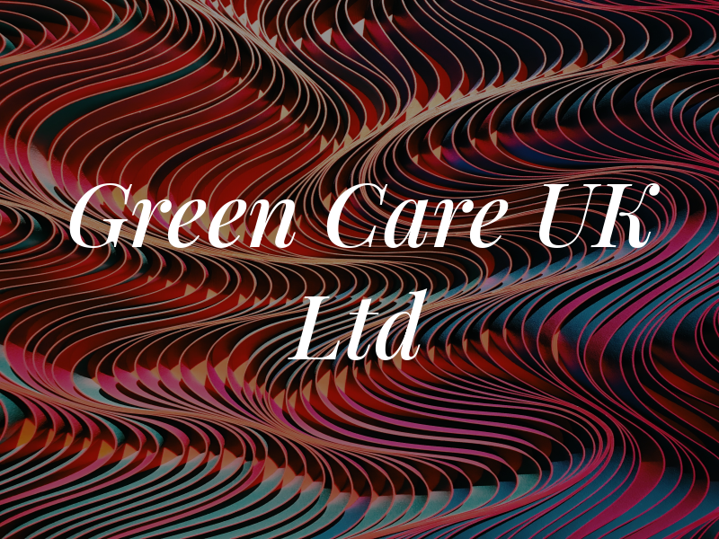 Green Care UK Ltd