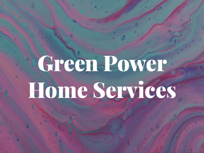 Green Power Home Services