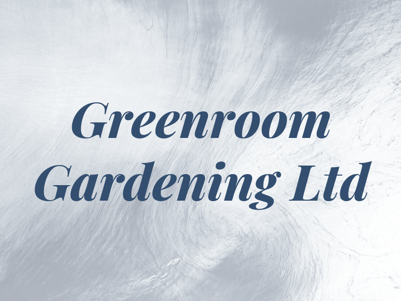 Greenroom Gardening Ltd