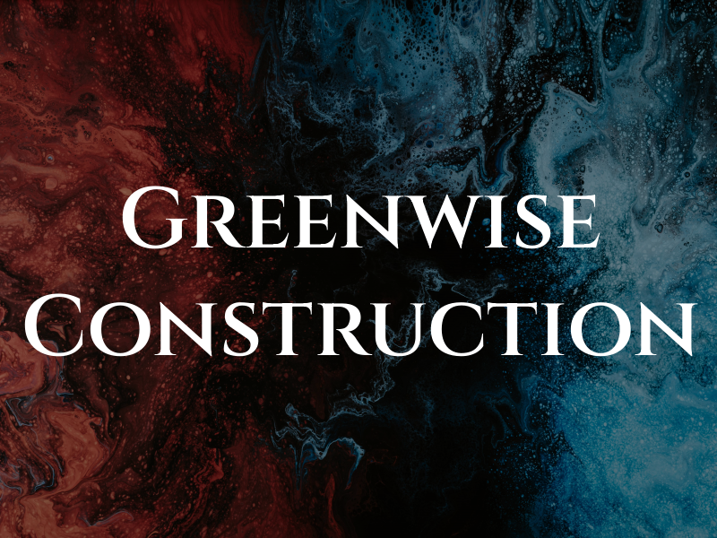 Greenwise Construction