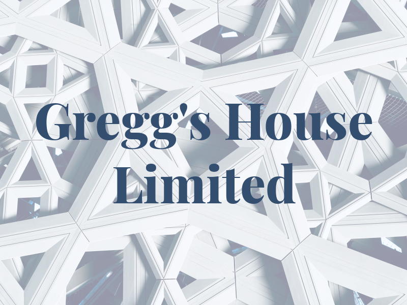 Gregg's House Limited