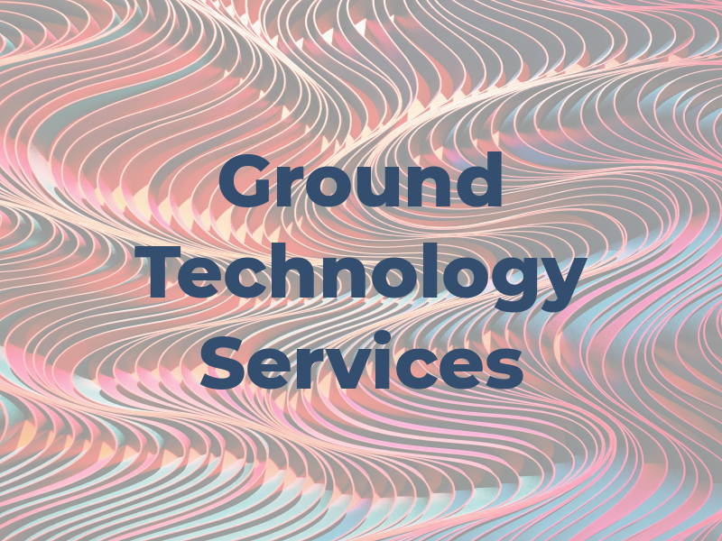 Ground Technology Services