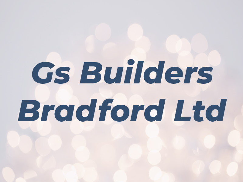 Gs Builders Bradford Ltd