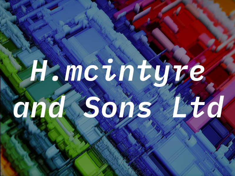 H.mcintyre and Sons Ltd