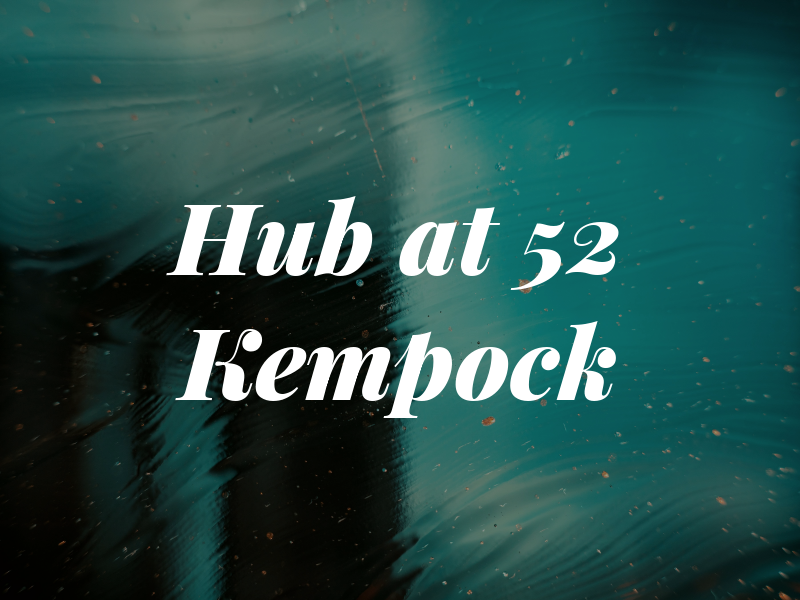 Hub at 52 Kempock