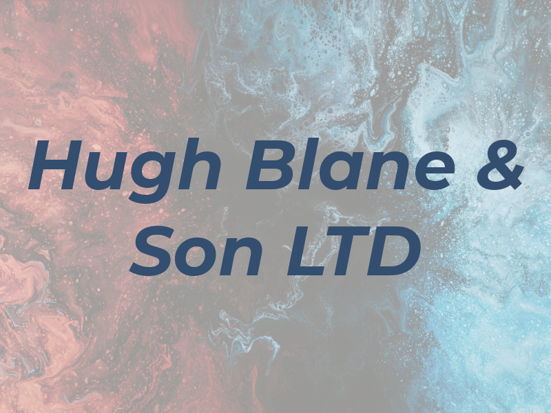 Hugh Blane & Son LTD