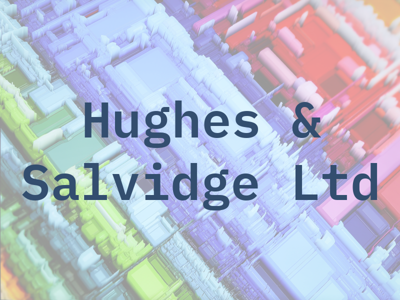 Hughes & Salvidge Ltd