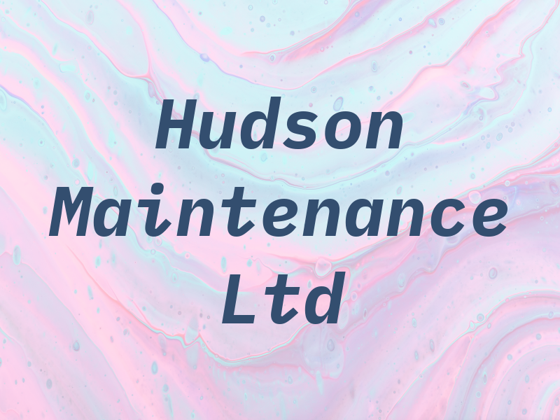 Hudson Maintenance Ltd