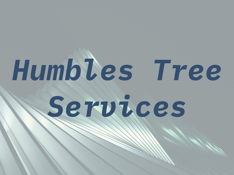 Humbles Tree Services