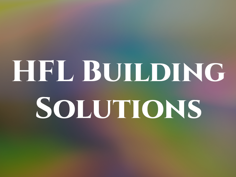 HFL Building Solutions
