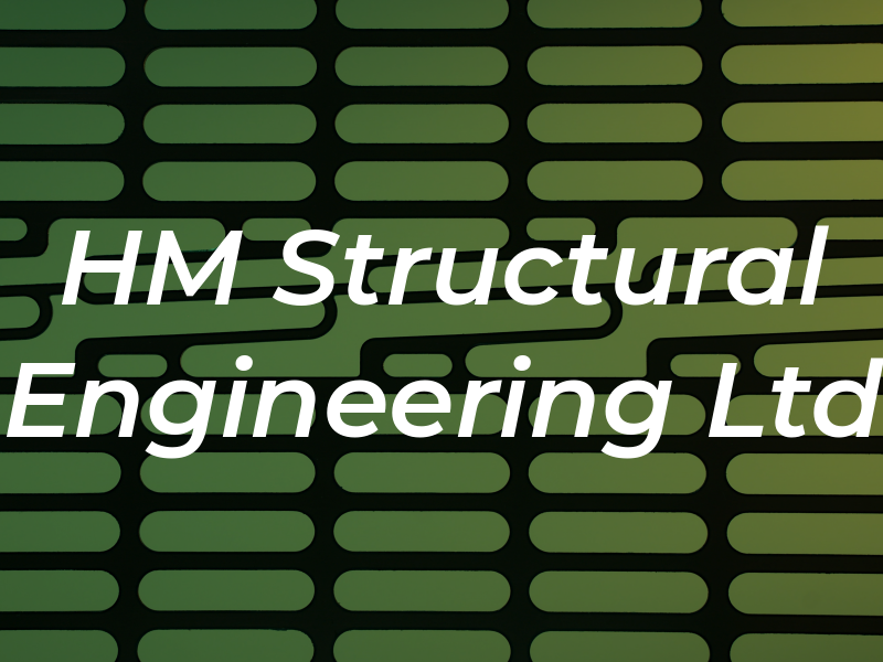 HM Structural Engineering Ltd