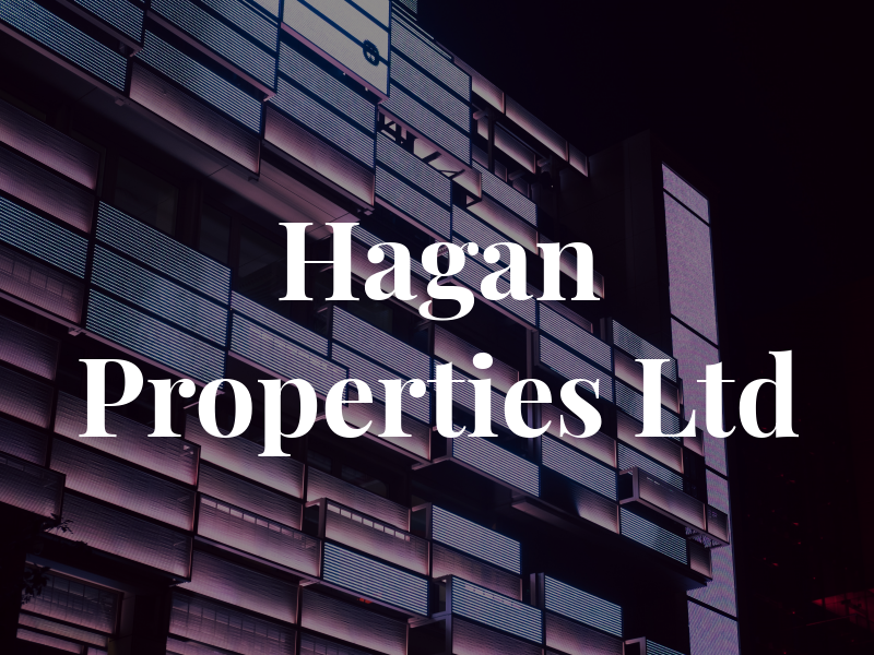 Hagan Properties Ltd