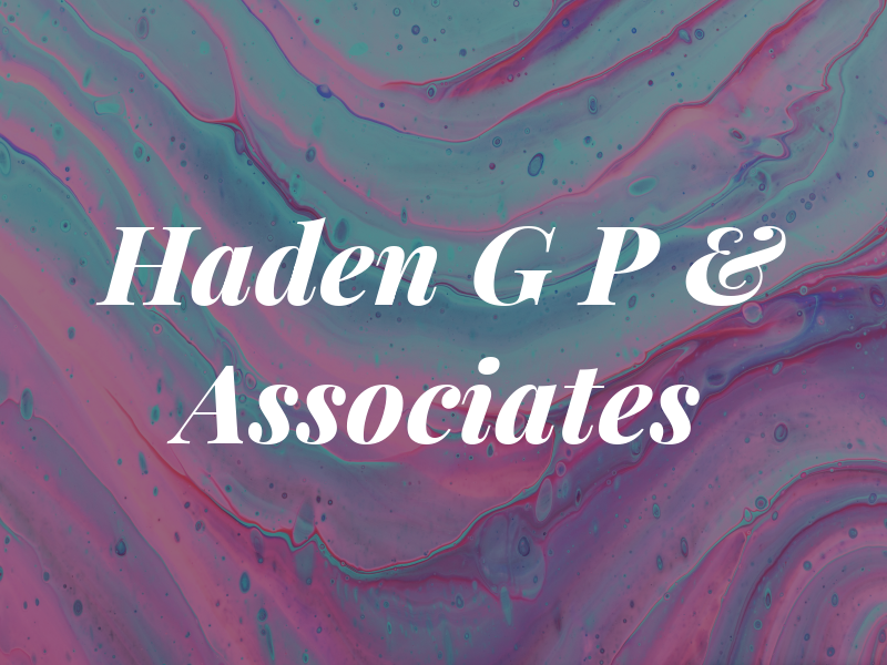 Haden G P & Associates