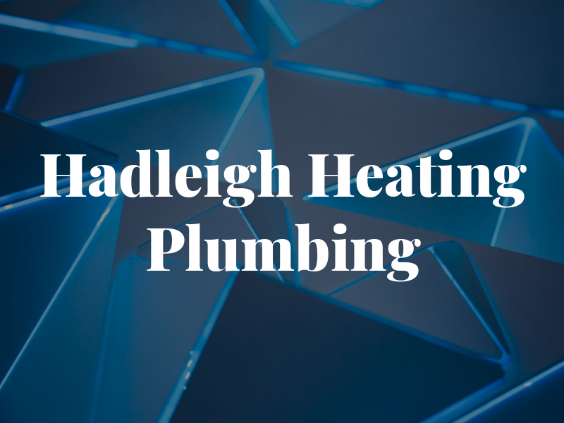 Hadleigh Heating & Plumbing Ltd