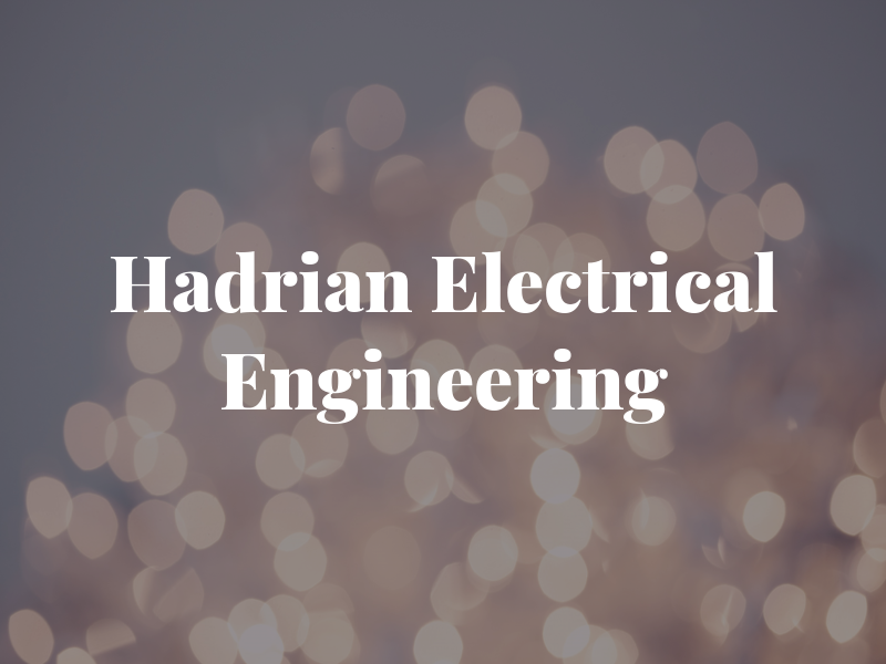 Hadrian Electrical Engineering Ltd