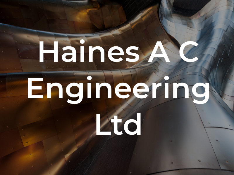 Haines A C Engineering Ltd