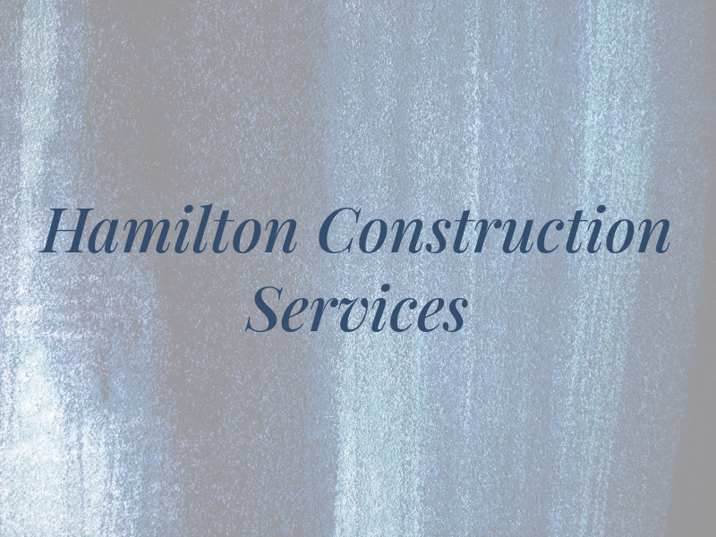 Hamilton Construction Services