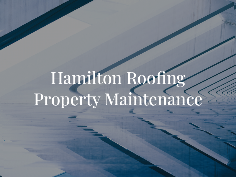 Hamilton Roofing & Property Maintenance