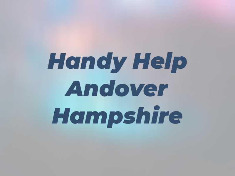 Handy Help Andover and Hampshire