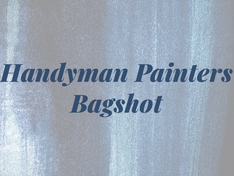 Handyman & Painters Bagshot