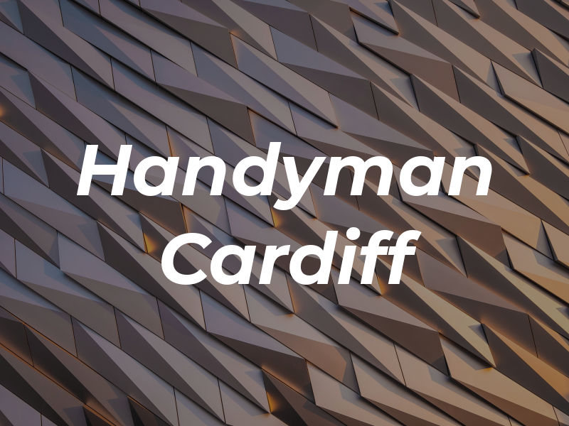 Handyman Cardiff